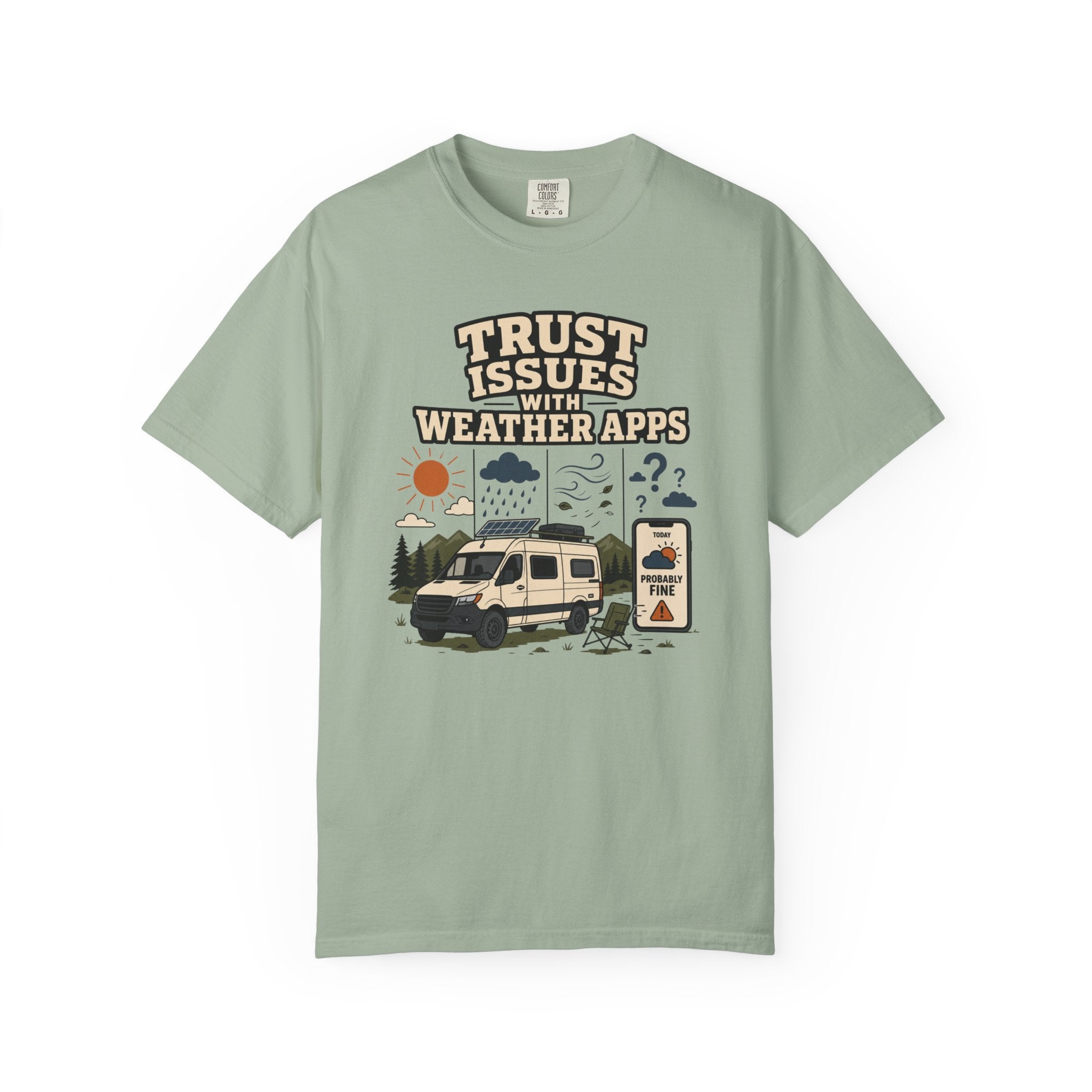Trust Issues With Weather Apps - T-Shirt