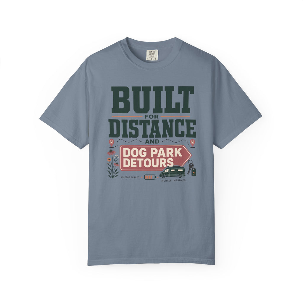 Built For Distance And Dog Park Detours - T-Shirt