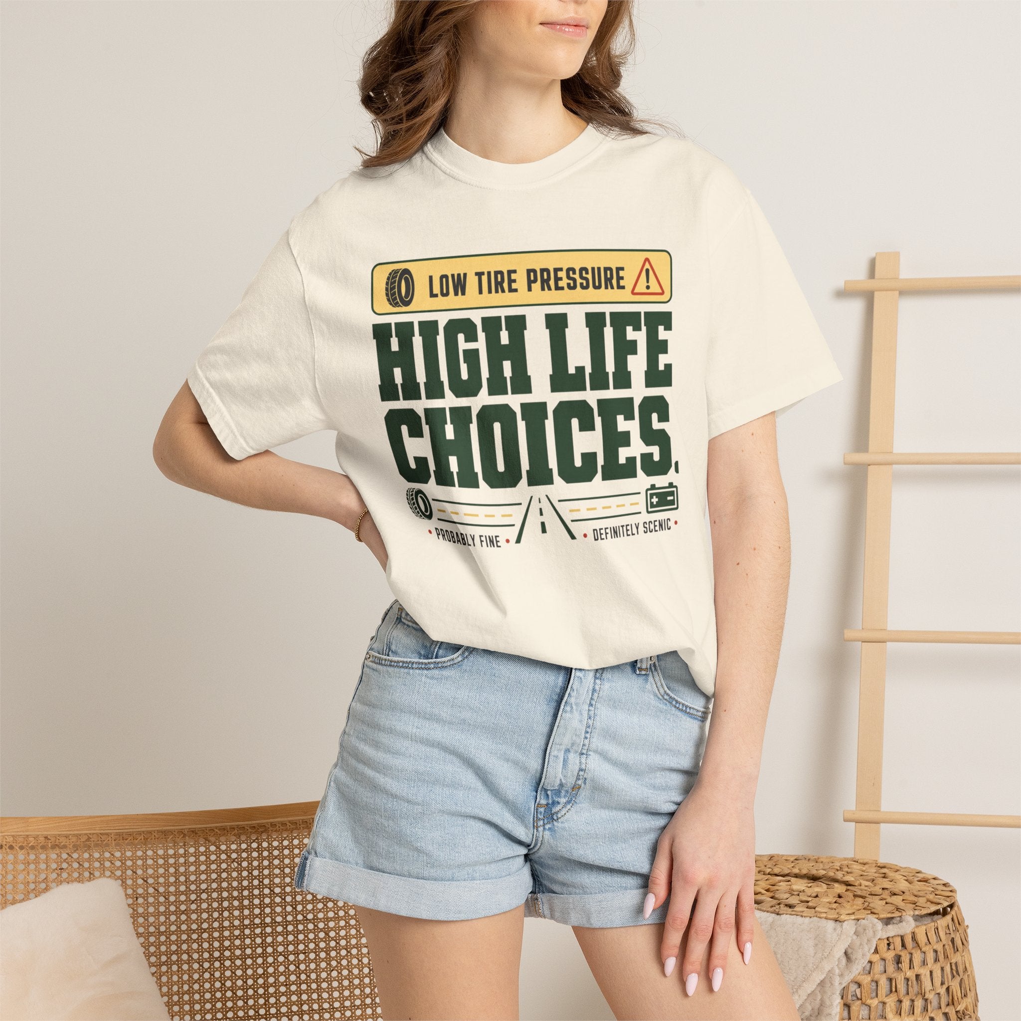 Low Tire Pressure High Life Choices - T-Shirt