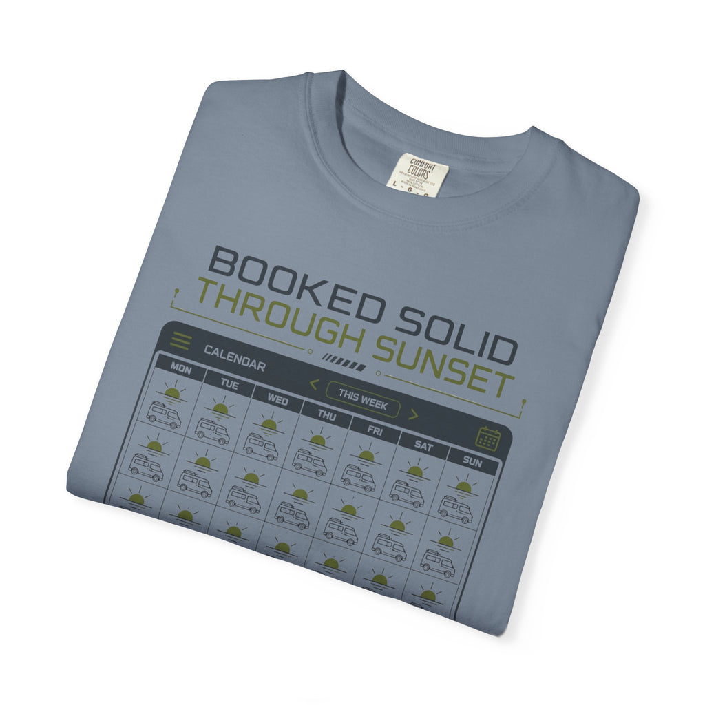 Booked Solid Through Sunset - T-Shirt