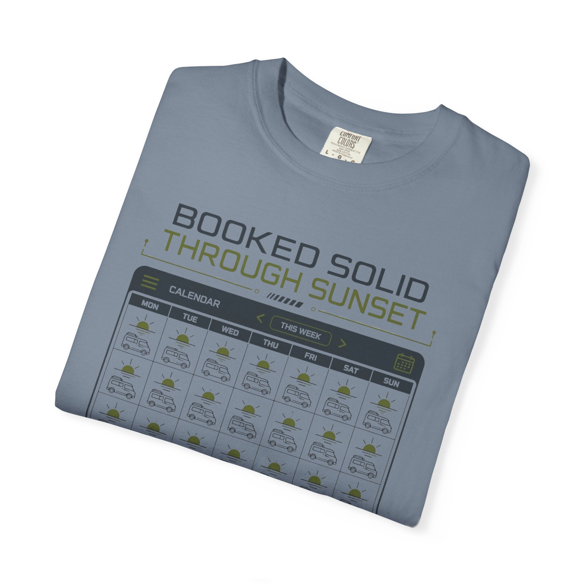 Booked Solid Through Sunset - T-Shirt