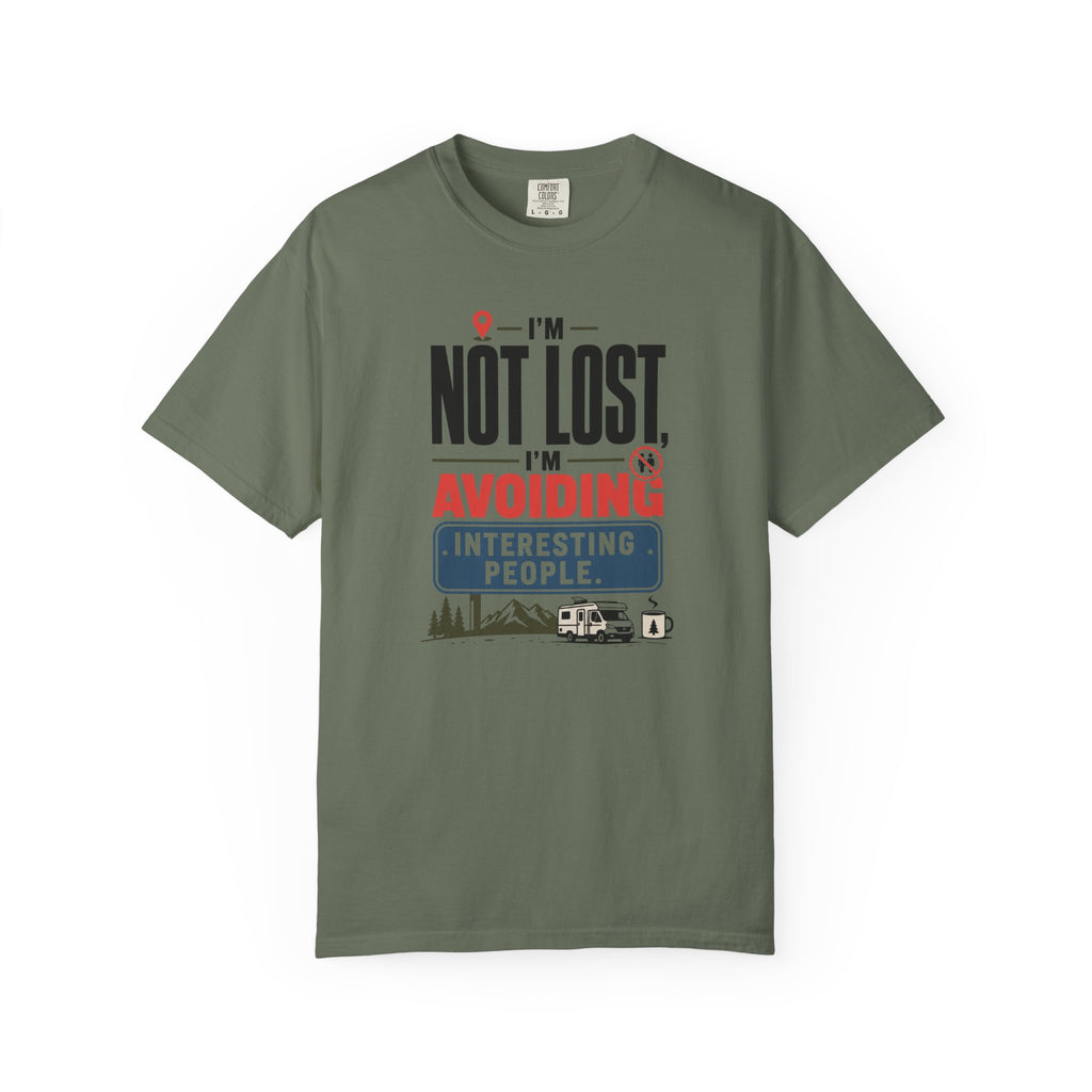 I'm Not Lost I'm Avoiding Interesting People - T-Shirt