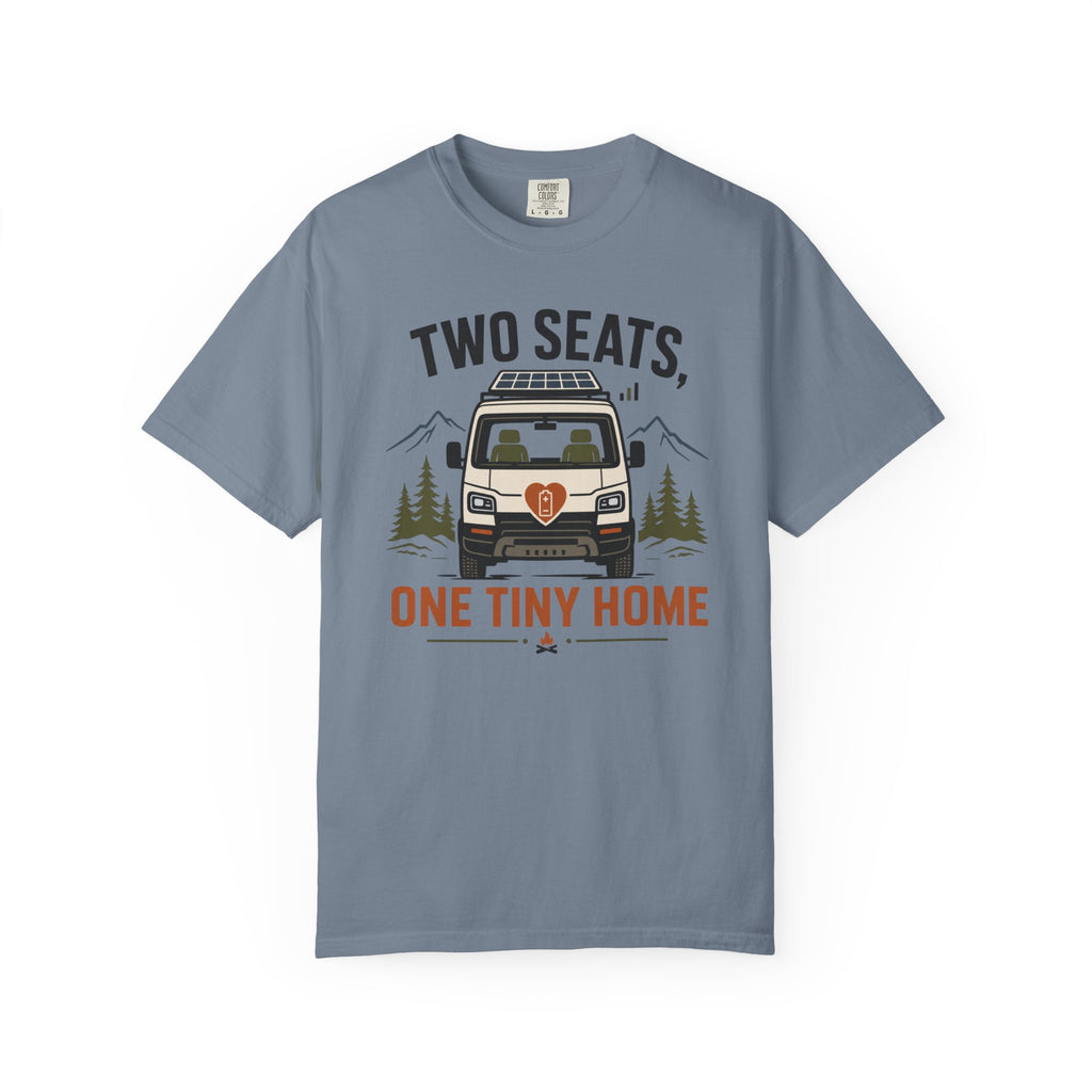 Two Seats One Tiny Home - T-Shirt