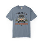 Two Seats One Tiny Home - T-Shirt