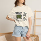 Battery Full Schedule Empty - T-Shirt