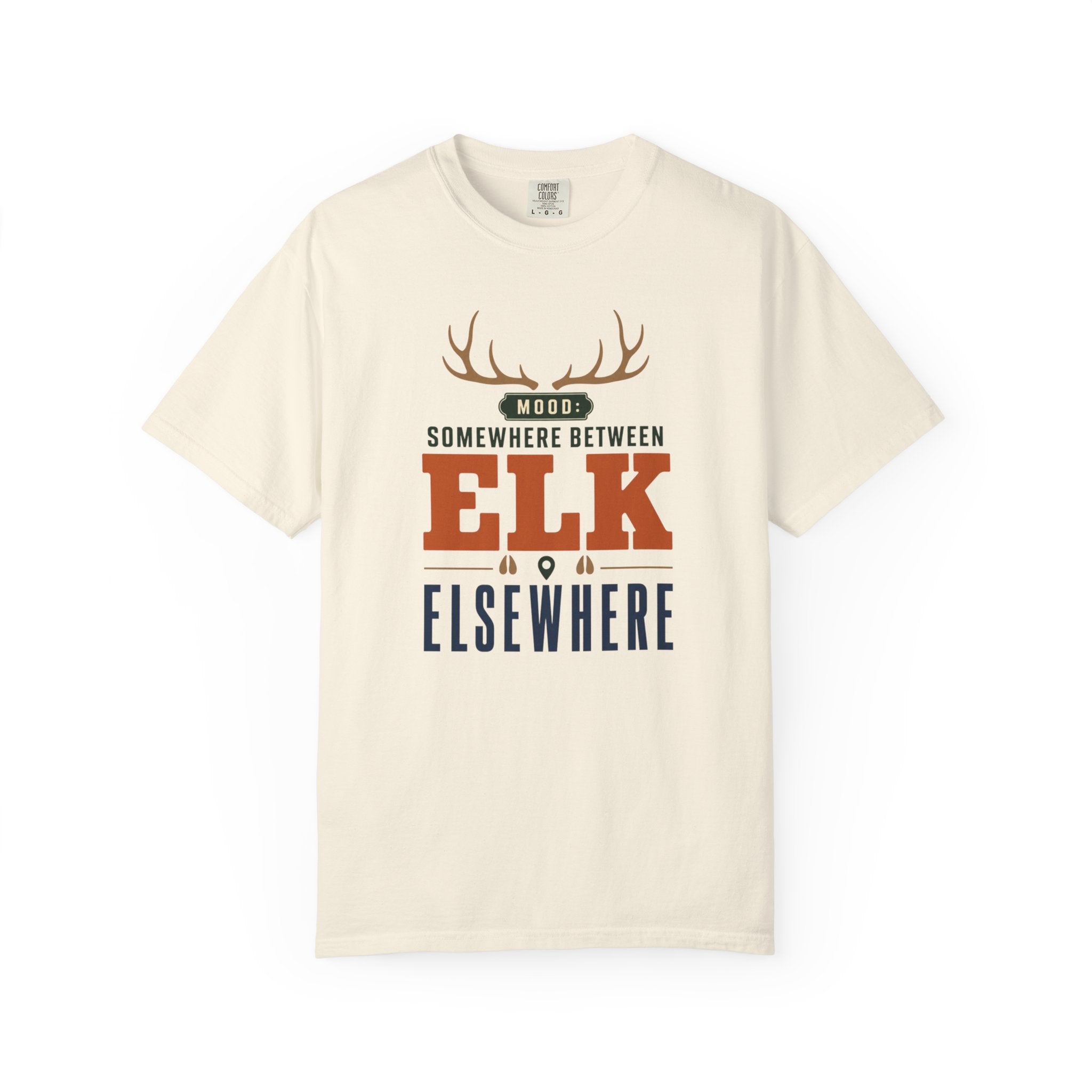 Mood Somewhere Between Elk And Elsewhere - T-Shirt