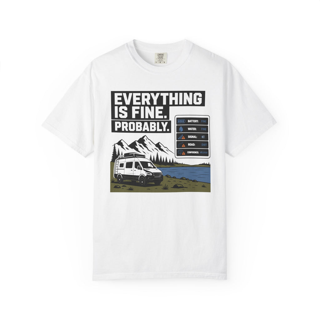 Everything Is Fine Probably - T-Shirt