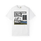 Everything Is Fine Probably - T-Shirt