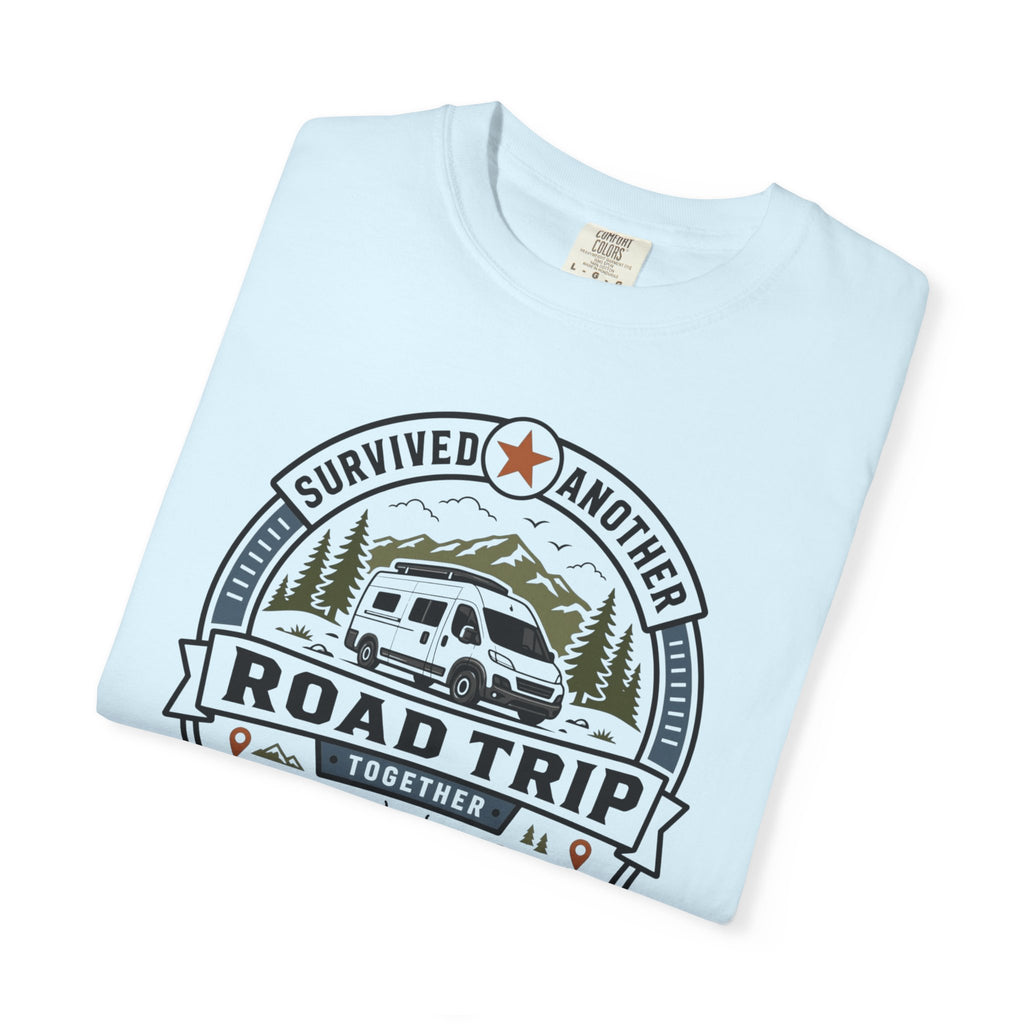 Survived Another Road Trip Together - T-Shirt