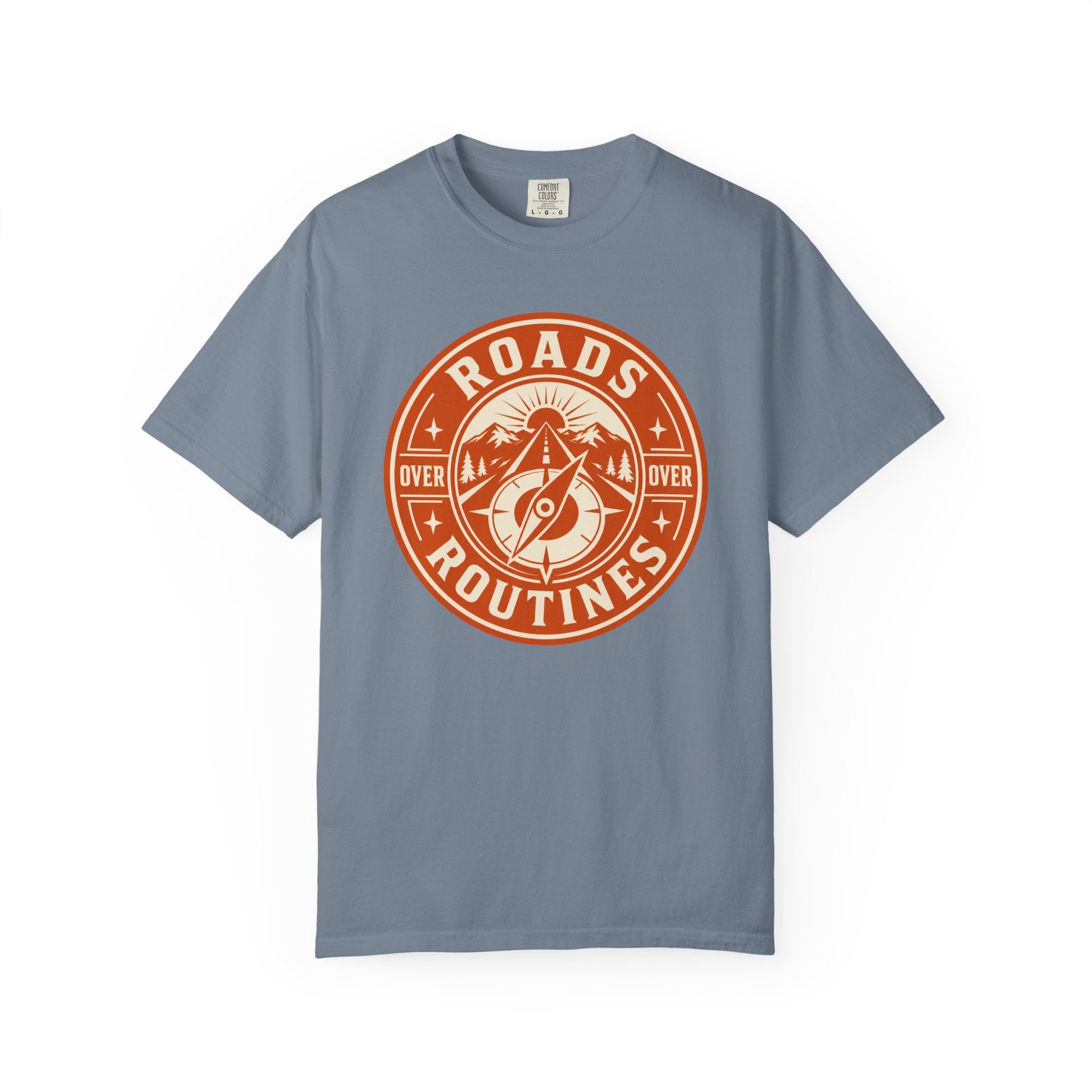 Roads Over Routines - T-Shirt