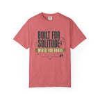 Built For Solitude Wired For Range - T-Shirt
