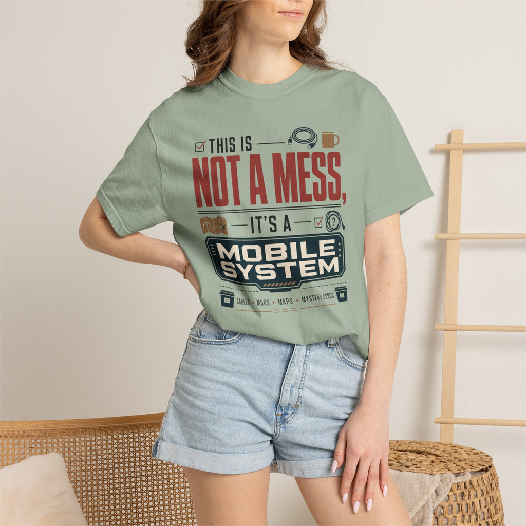 This Is Not A Mess ItS A Mobile System - T-Shirt