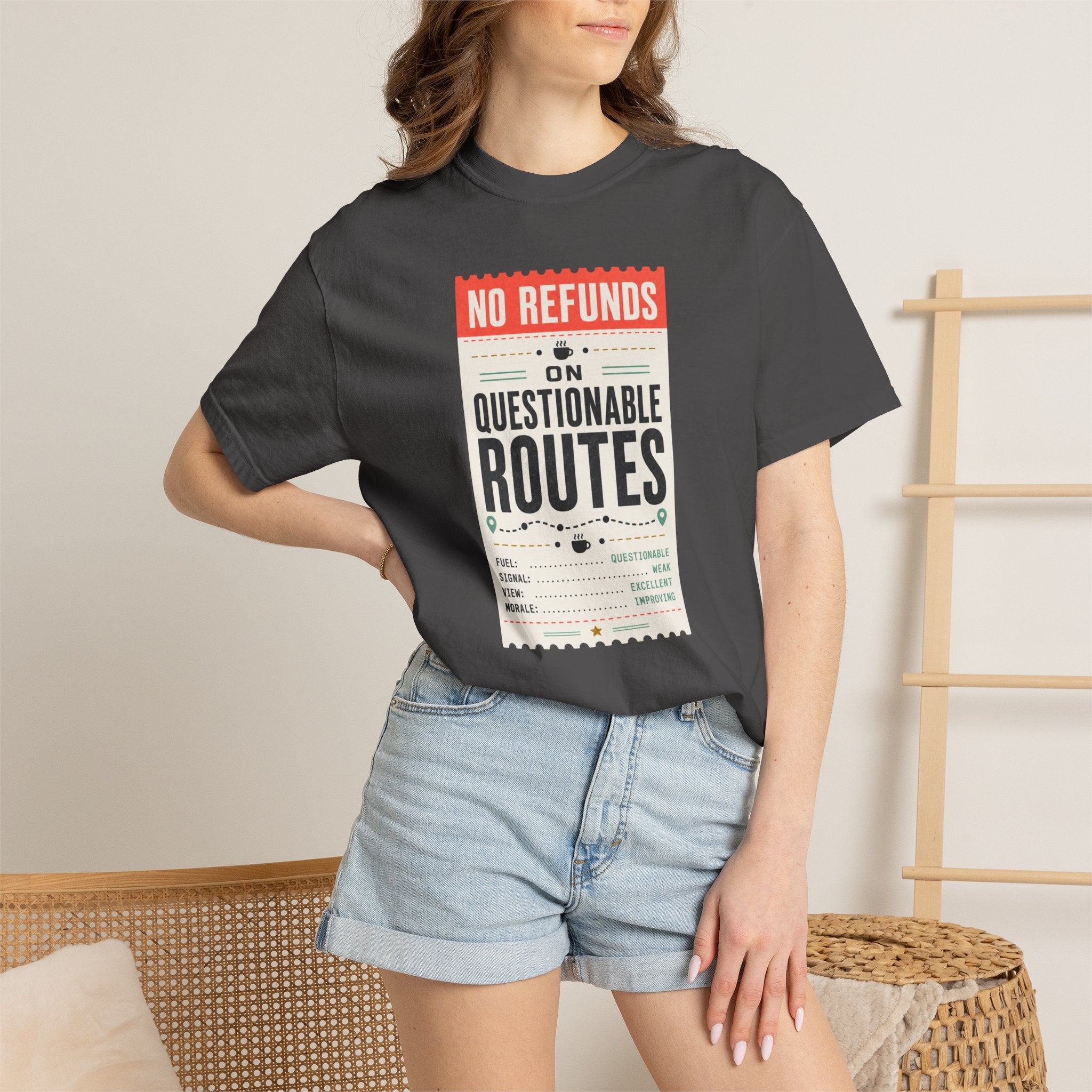 No Refunds On Questionable Routes - T-Shirt