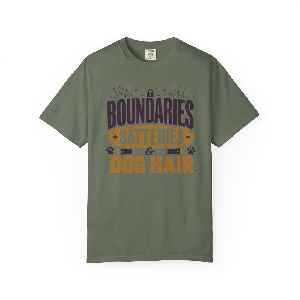Boundaries Batteries And Dog Hair - T-Shirt