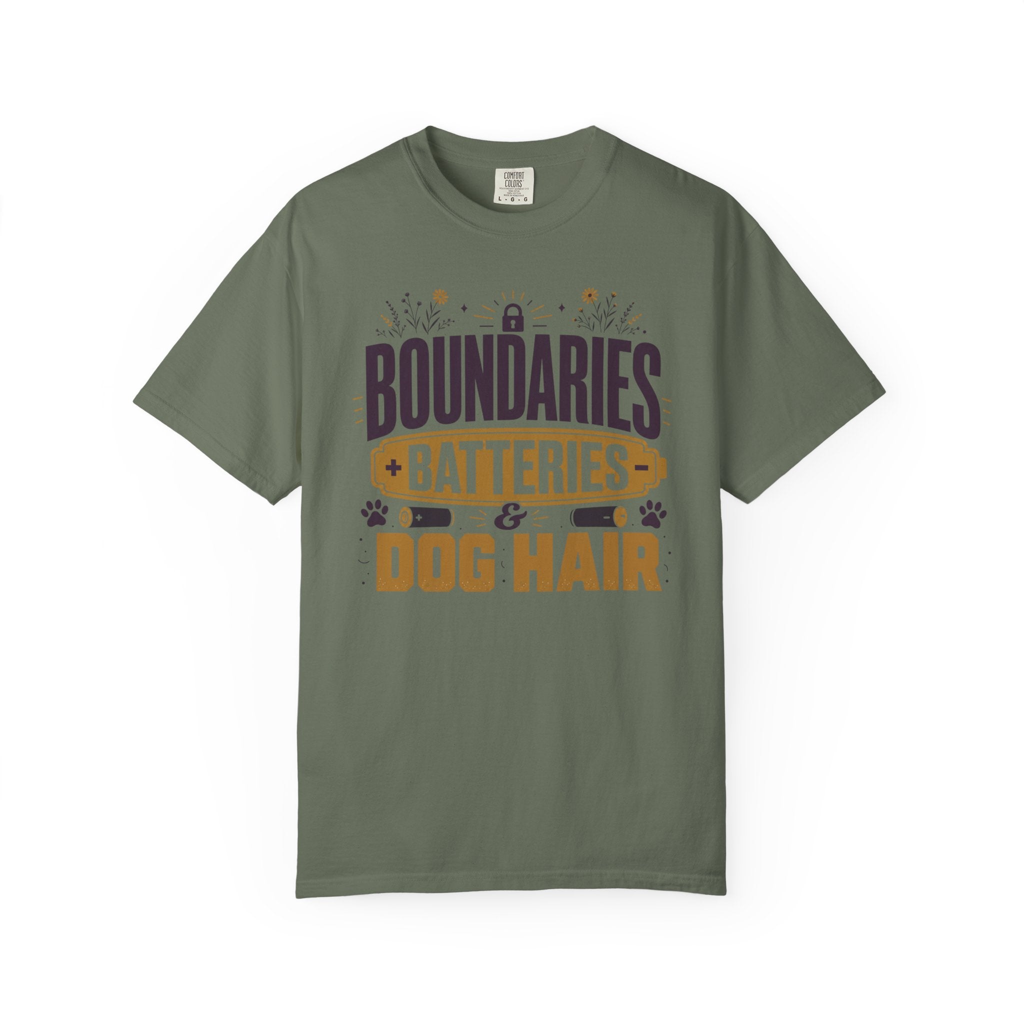 Boundaries Batteries And Dog Hair - T-Shirt