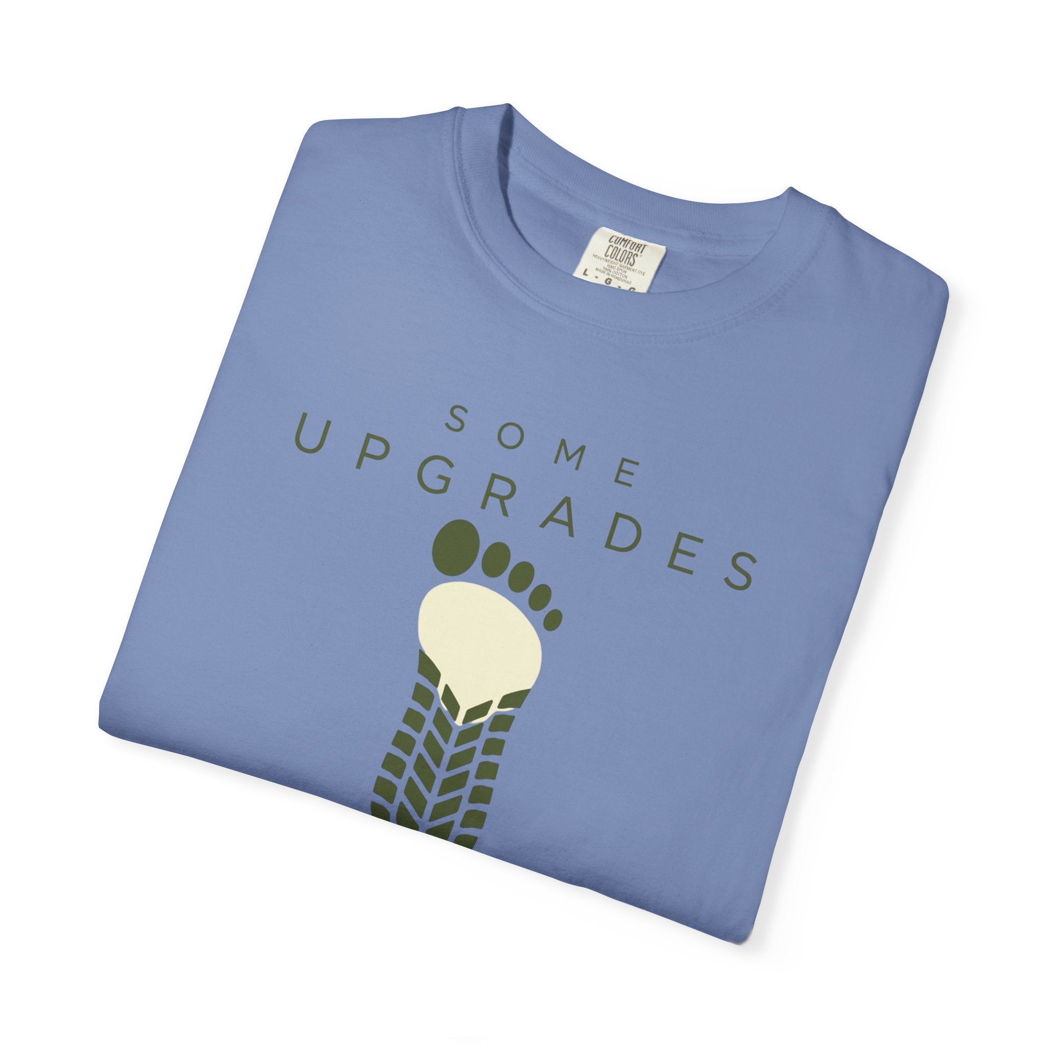 Some Upgrades Aren't Digital - T-Shirt
