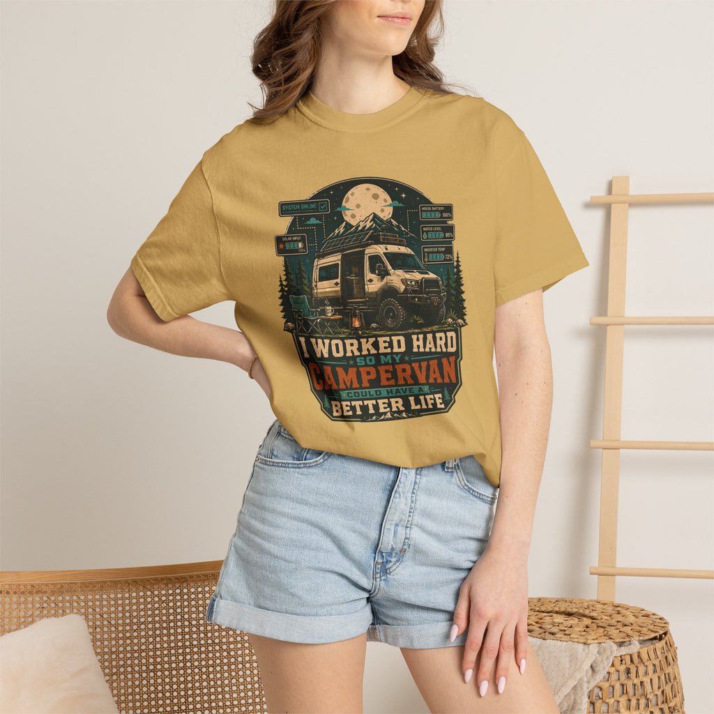 I work hard so my campervan can have a better life - T-Shirt