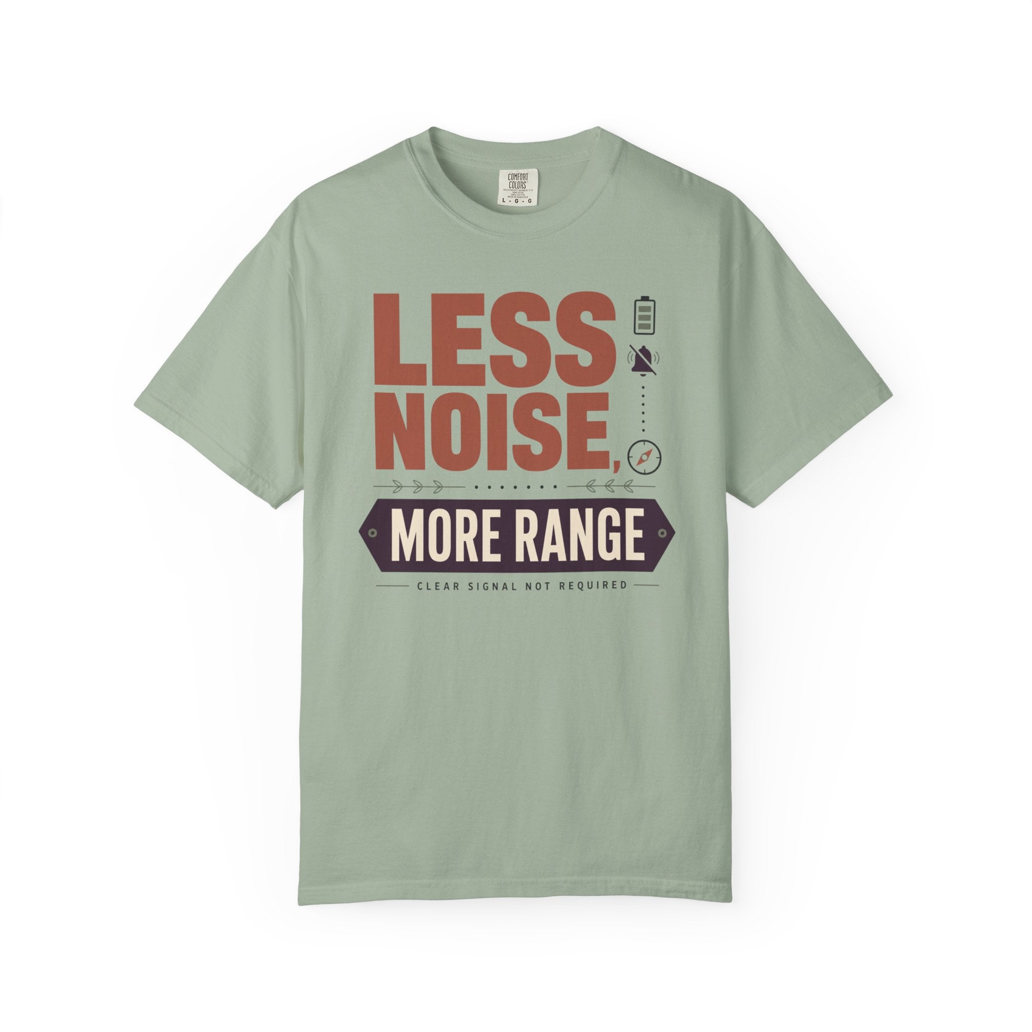 Less Noise More Range - T-Shirt