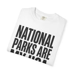 National Parks Are My HOA - T-Shirt