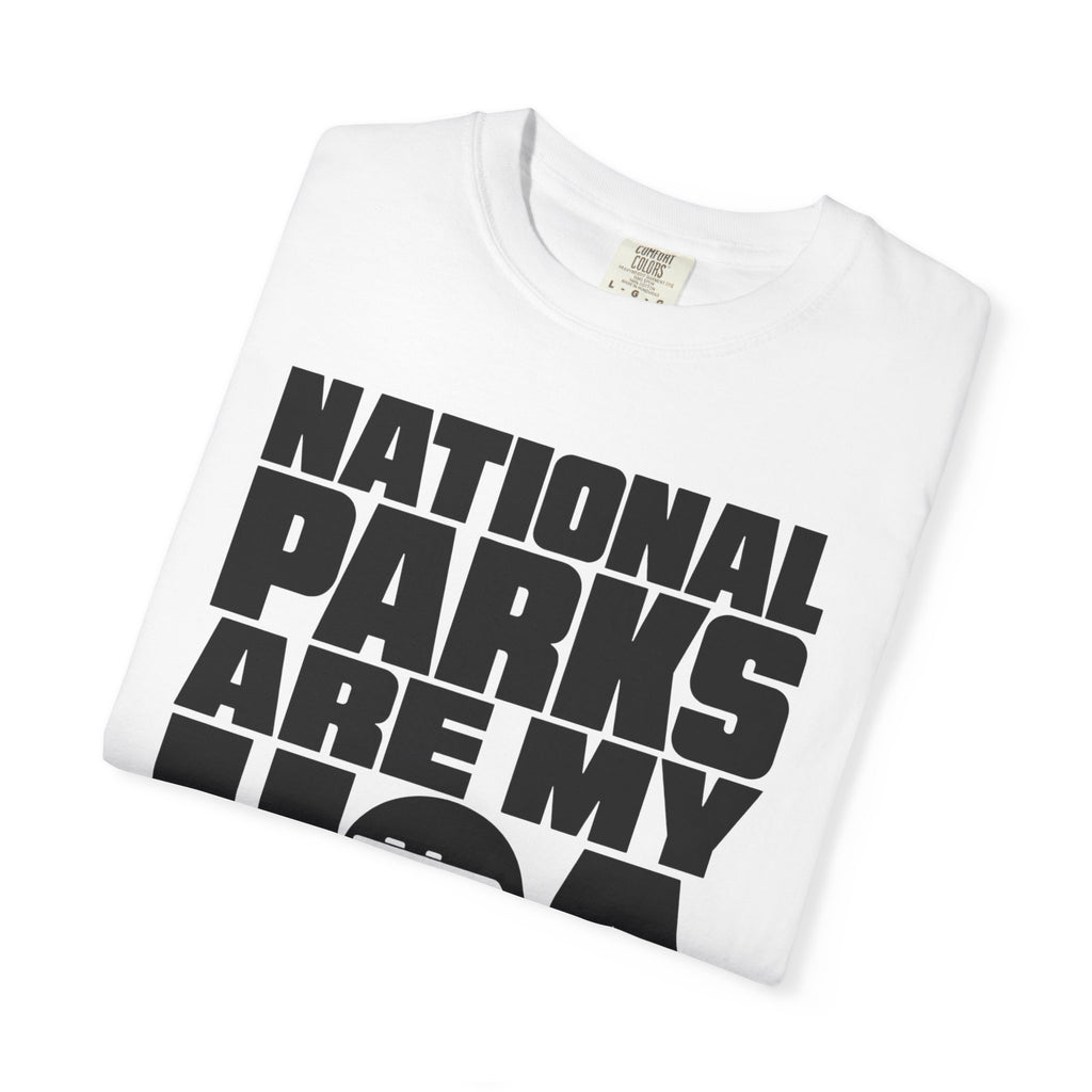 National Parks Are My HOA - T-Shirt