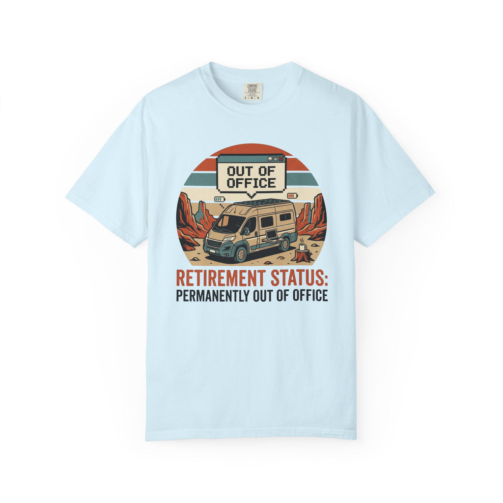 Retirement Status Permanently Out Of Office - T-Shirt