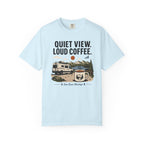 Quiet View Loud Coffee - T-Shirt
