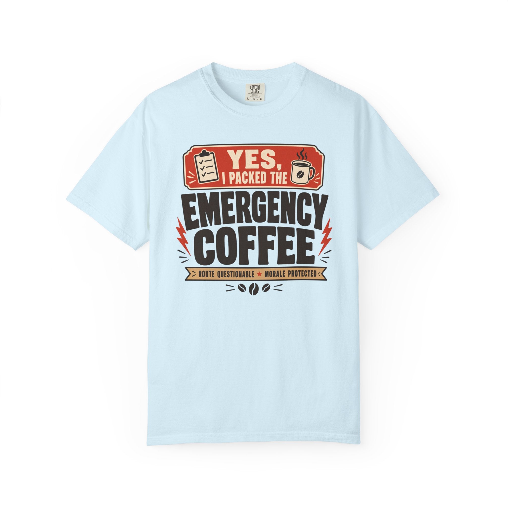 Yes I Packed The Emergency Coffee - T-Shirt