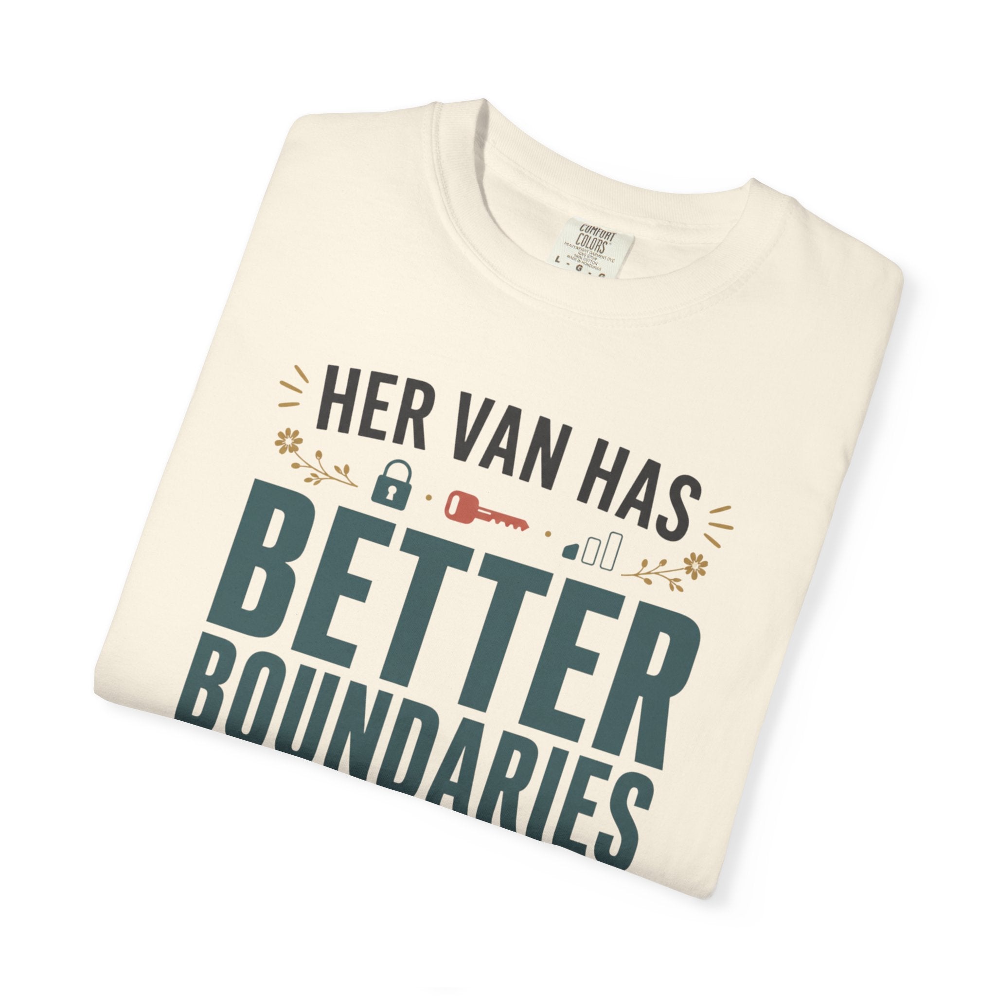 Her Van Has Better Boundaries Than Most People - T-Shirt