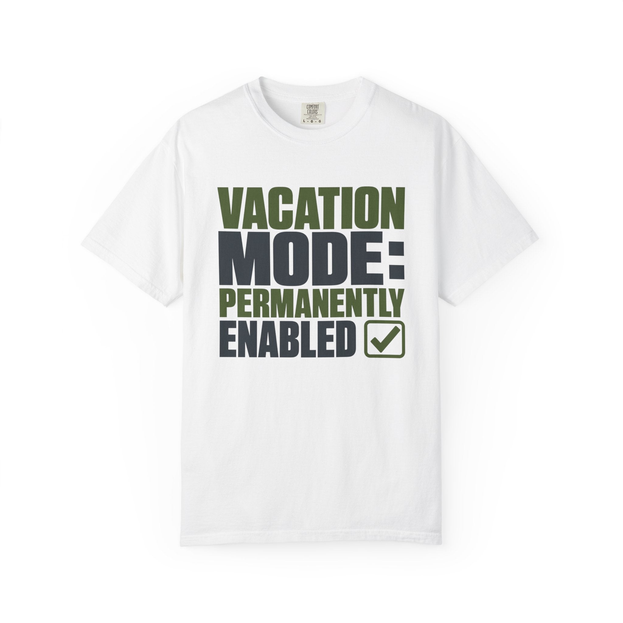 Vacation Mode Permanently Enabled - T-Shirt