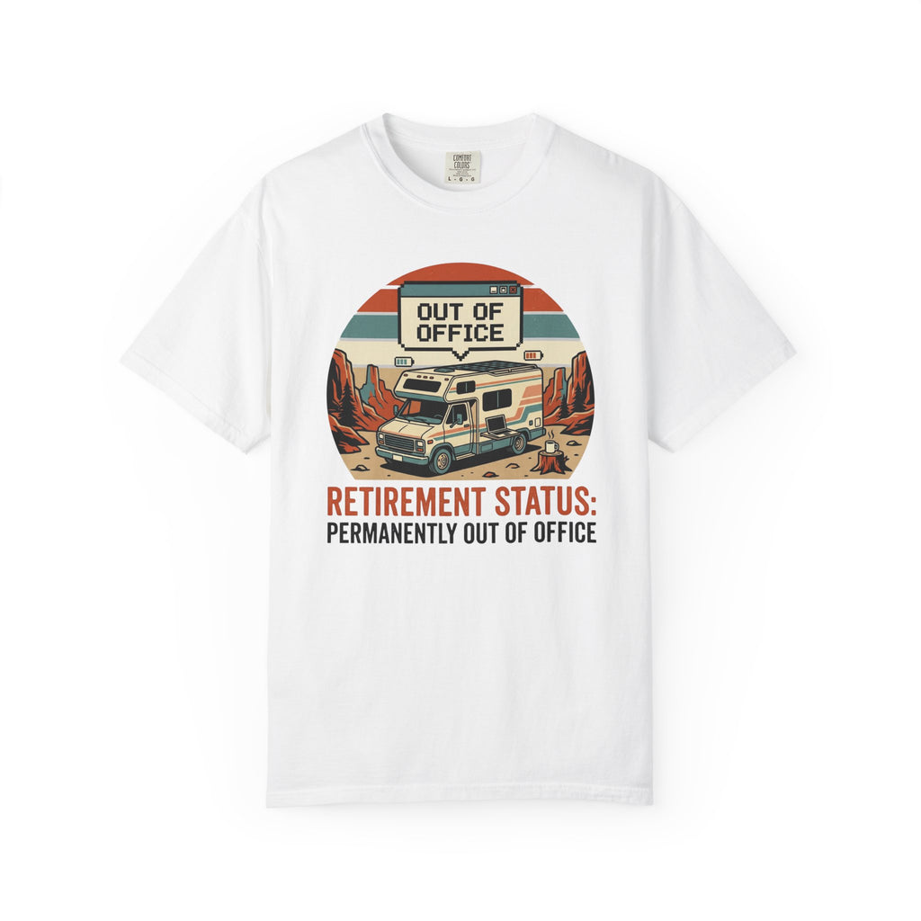 Retirement Status Permanently Out Of Office - T-Shirt