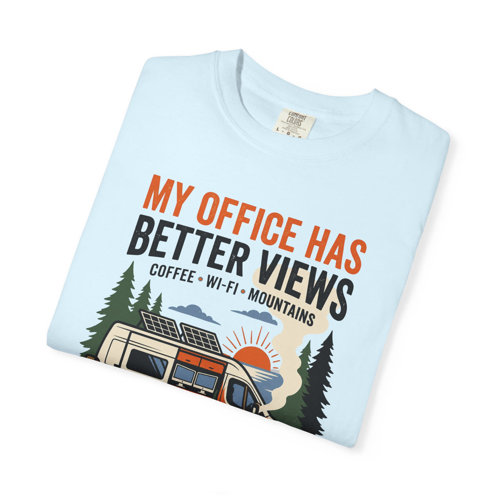 My office has better views - T-Shirt