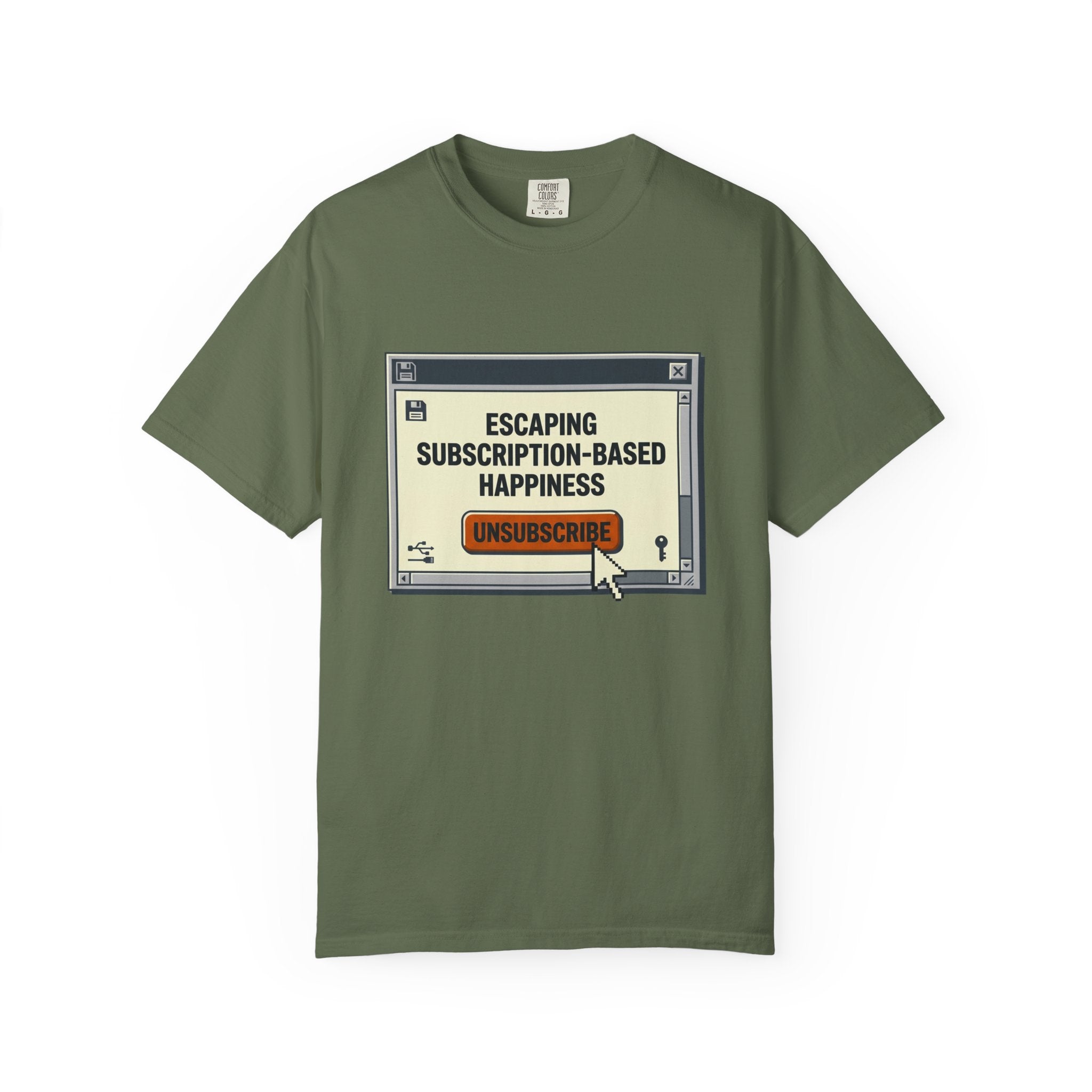 Escape Subscription Based Happiness - T-Shirt