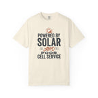 Powered By Solar And Poor Cell Service - T-Shirt