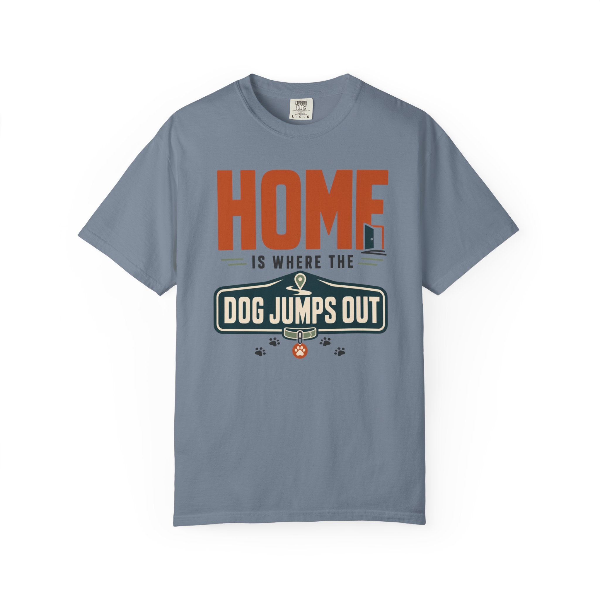 Home Is Where The Dog Jumps Out - T-Shirt