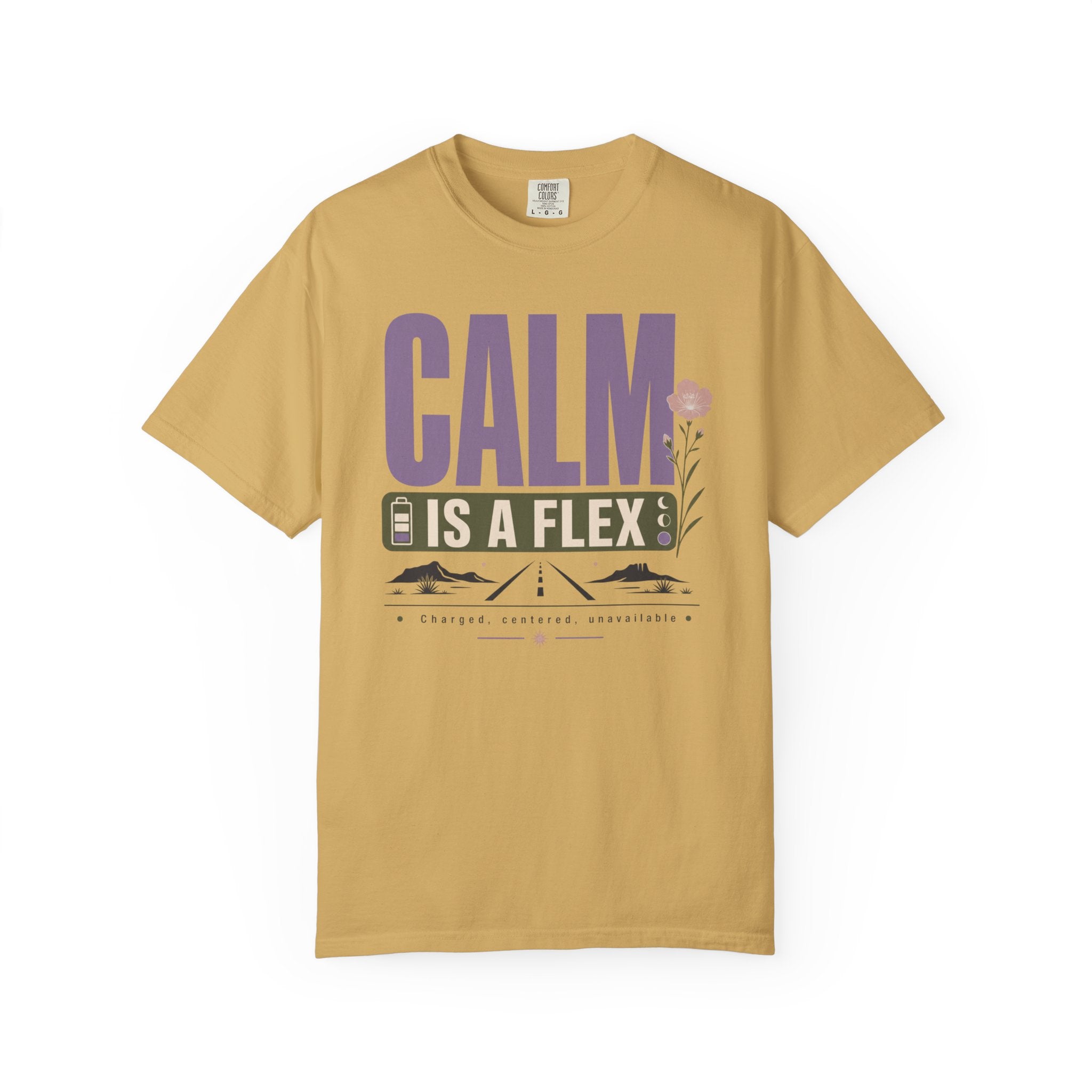 Calm Is A Flex - T-Shirt