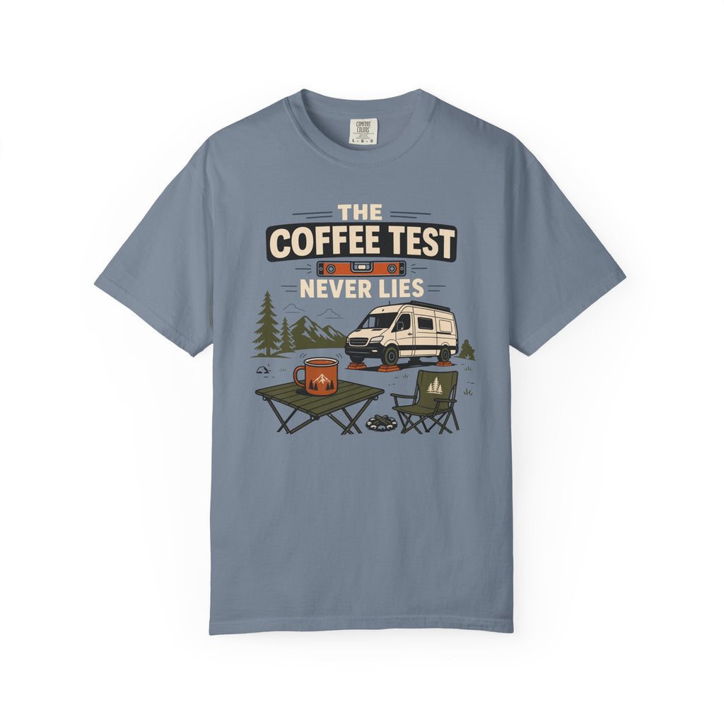 The Coffee Test Never Lies - T-Shirt