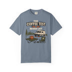 The Coffee Test Never Lies - T-Shirt