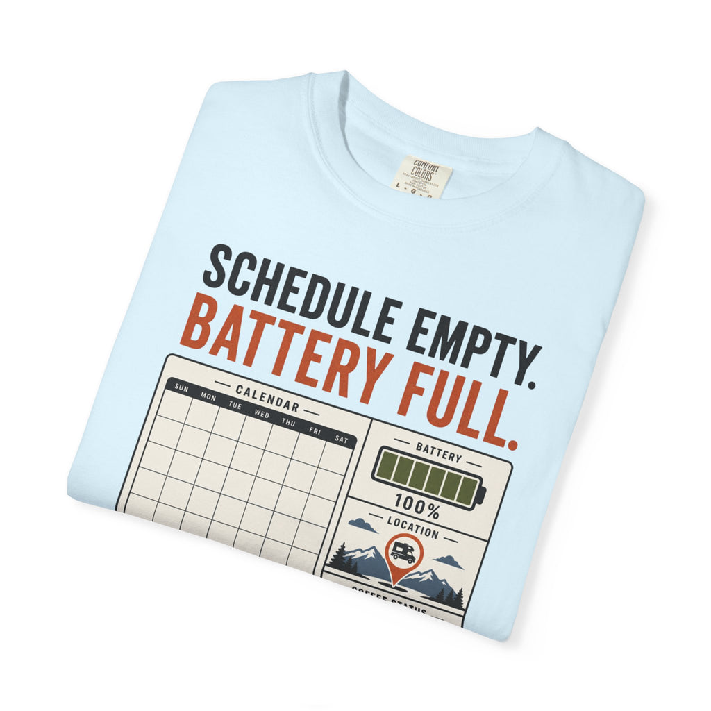 Schedule Empty Battery Full - T-Shirt