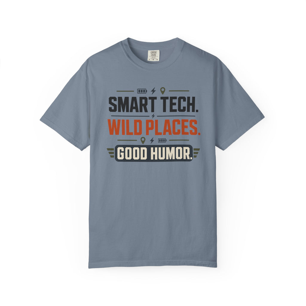 Smart Tech Wild Places Good Humor - T-Shirt