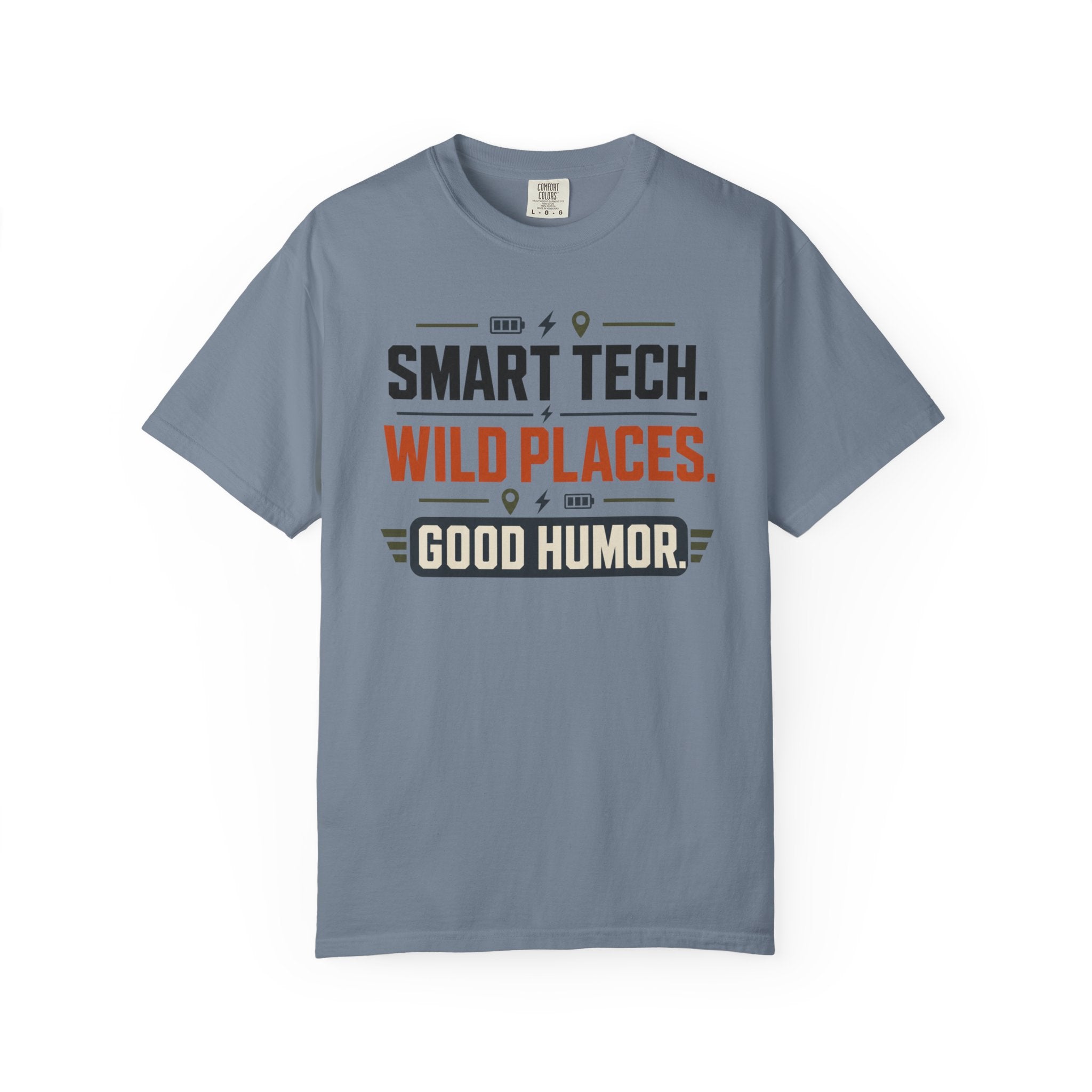 Smart Tech Wild Places Good Humor - T-Shirt