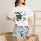Battery Full Schedule Empty - T-Shirt