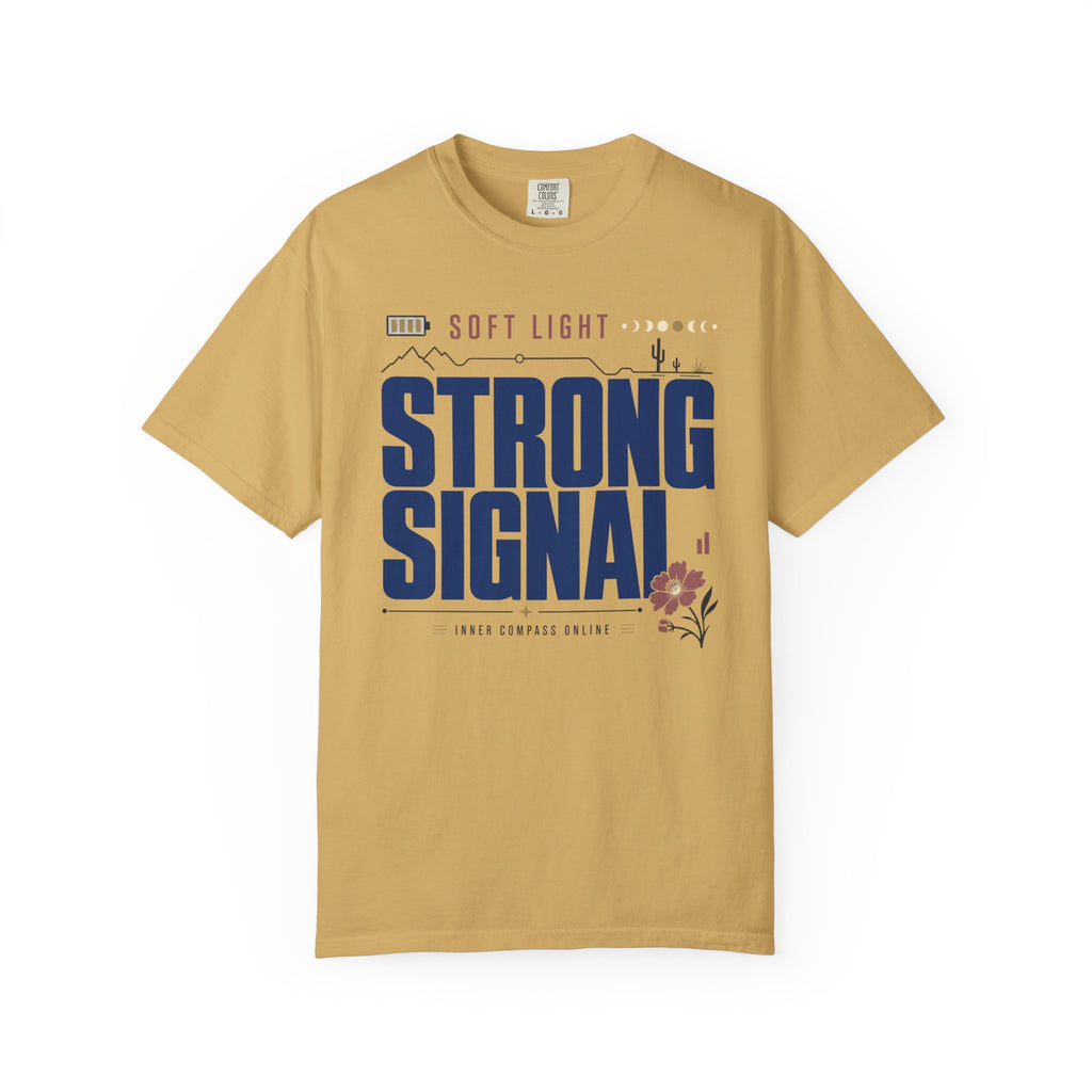 Soft Light Strong Signal - T-Shirt
