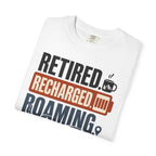 Retired Recharged Roaming - T-Shirt