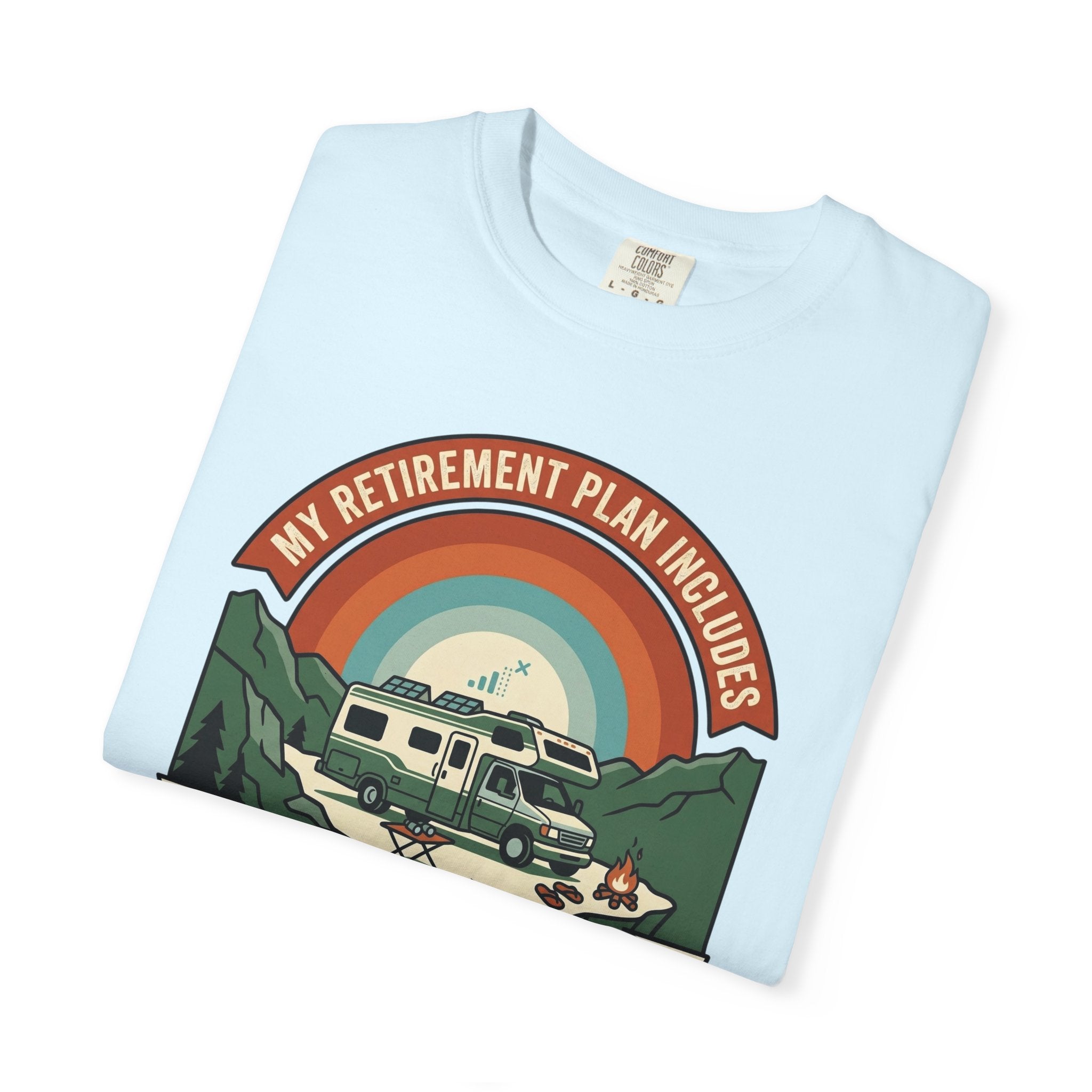 My Retirement Plan Includes Better Views - T-Shirt