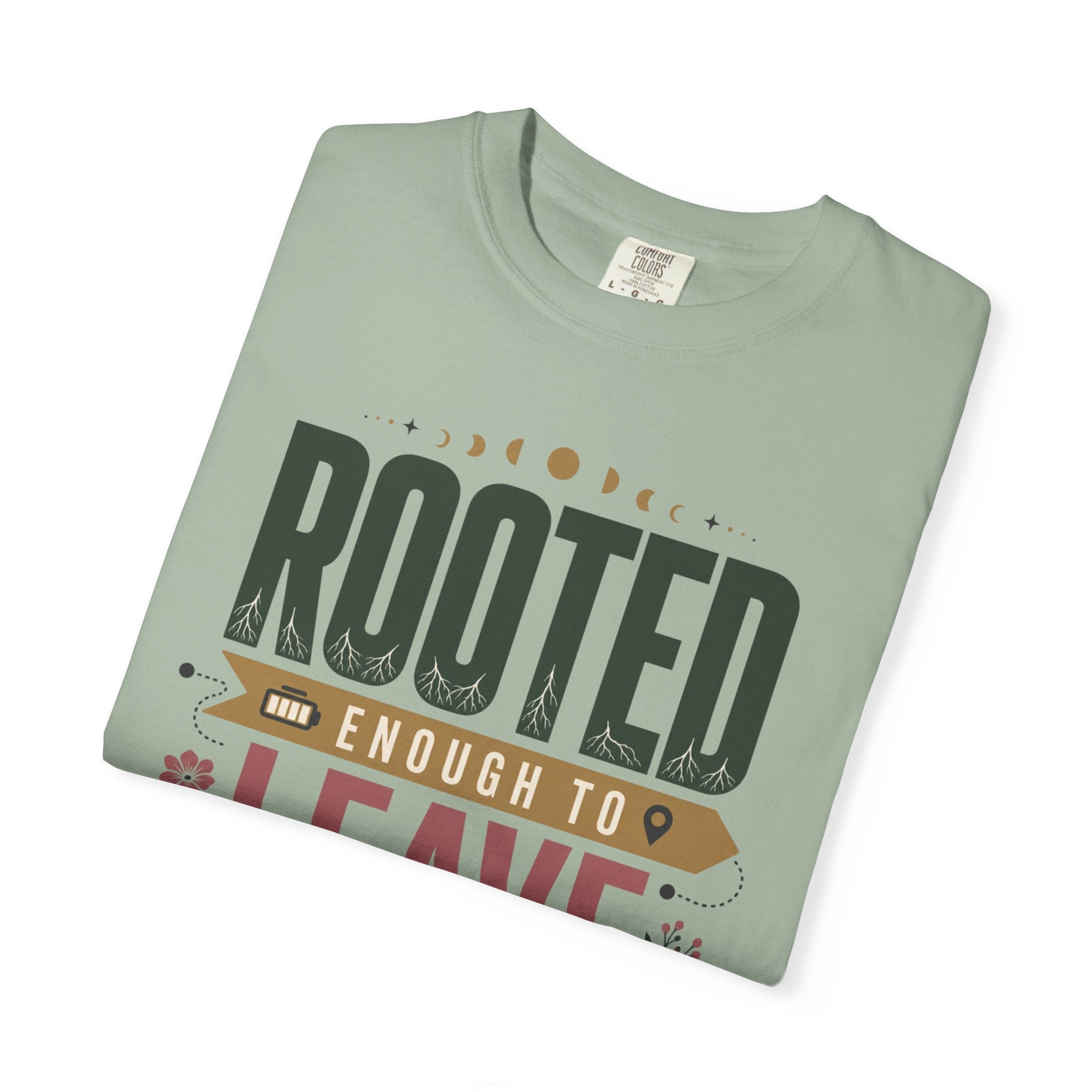 Rooted Enough To Leave - T-Shirt