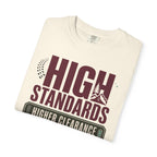 High Standards Higher Clearance - T-Shirt