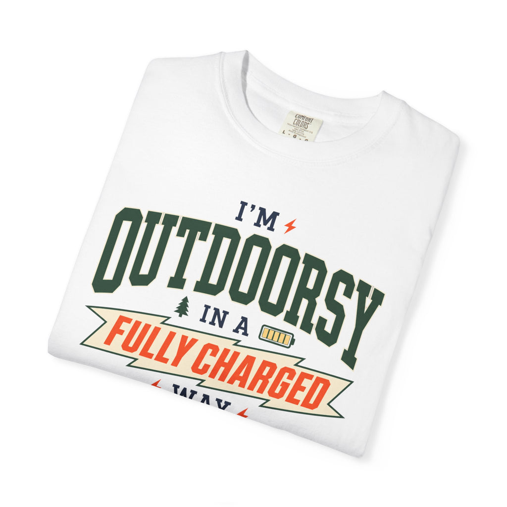 I'm Outdoorsy In A Fully Charged Way - T-Shirt