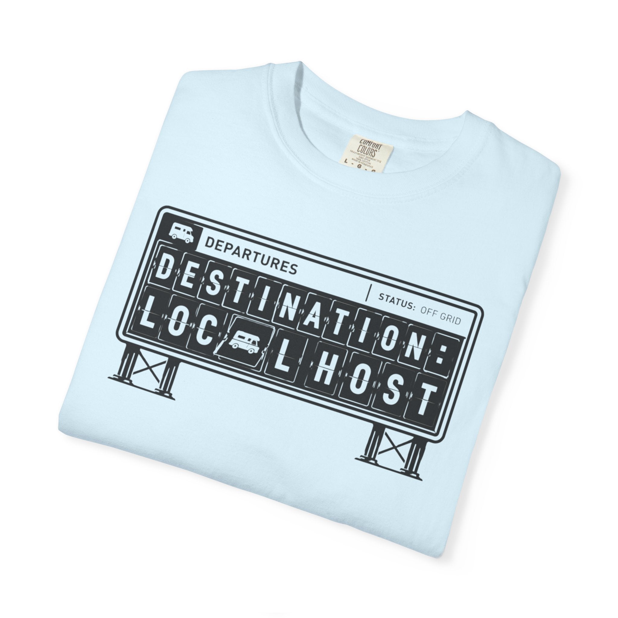 Destination Local Host - T-Shirt