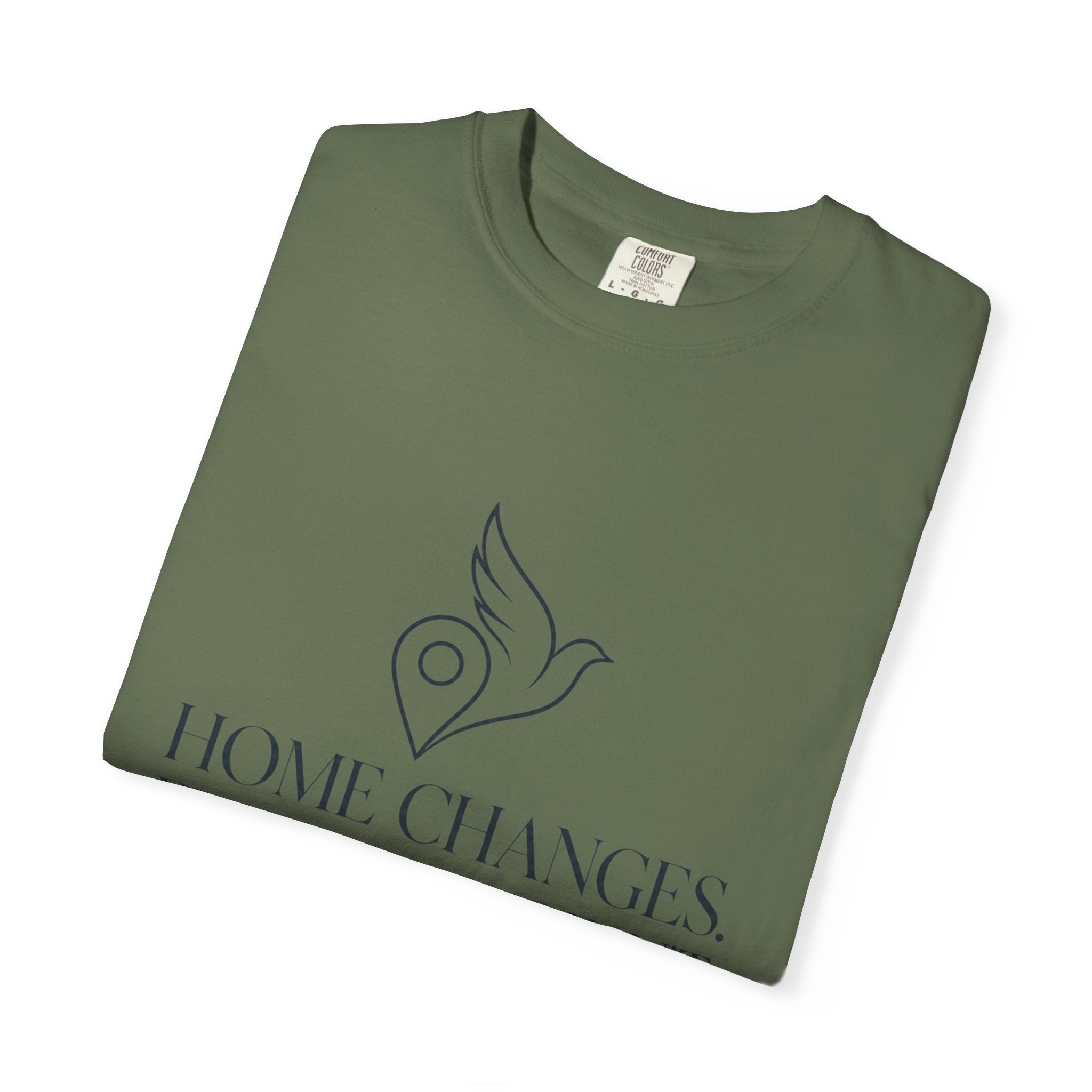 Home Changes Freedom Doesnt - T-Shirt