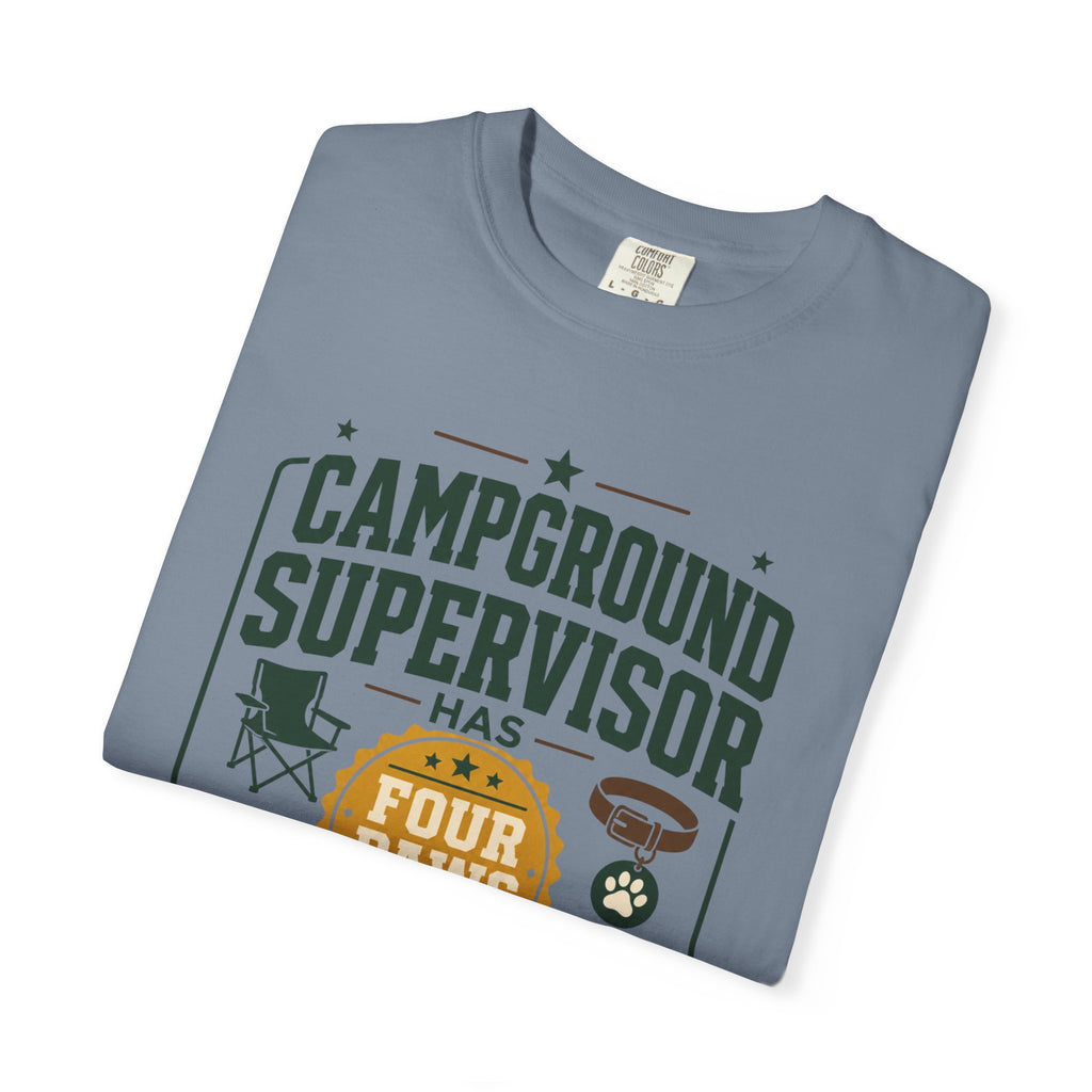 Campground Supervisor Has Four Paws - T-Shirt